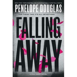 Falling Away -- Penelope Douglas